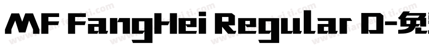 MF FangHei Regular D字体转换